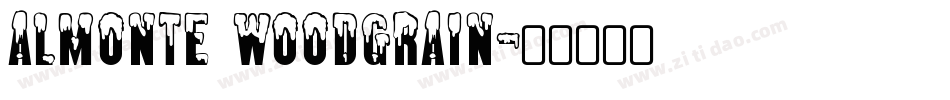 Almonte Woodgrain字体转换